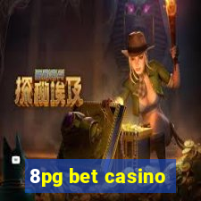 8pg bet casino